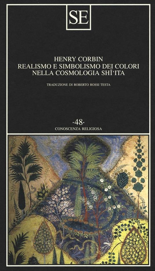 Realismo e simbolismo dei colori nella cosmologia sciita - Henry Corbin - copertina