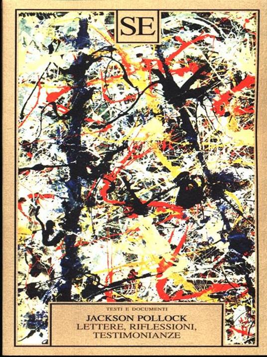 Lettere, riflessioni, testimonianze - Jackson Pollock - 3