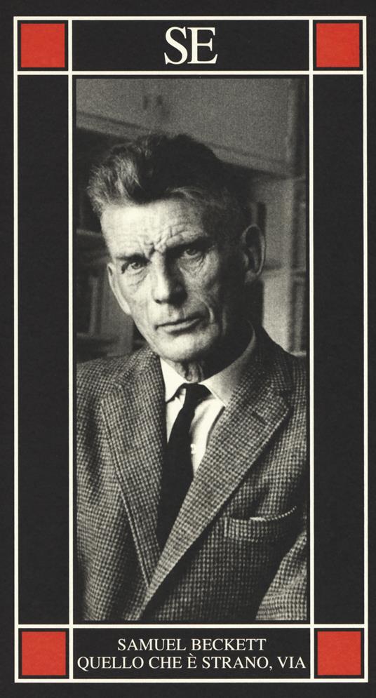 Quello che è strano, via. Testo tedesco a fronte - Samuel Beckett - copertina