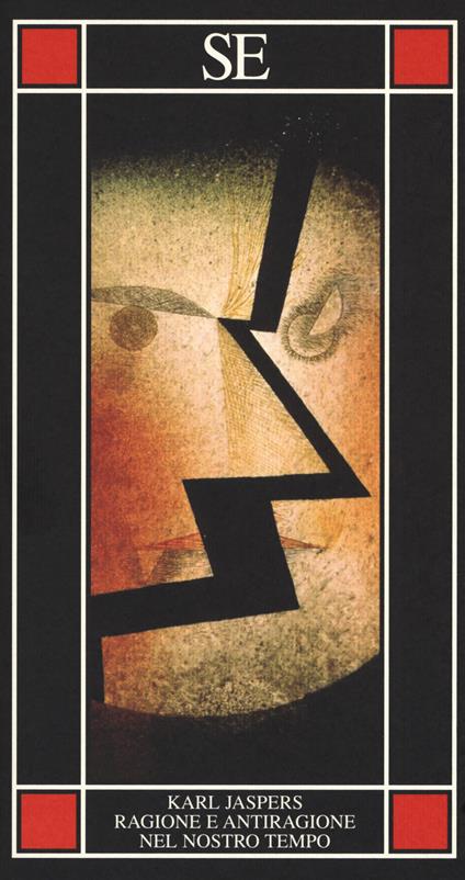 Ragione e antiragione nel nostro tempo - Karl Jaspers - copertina
