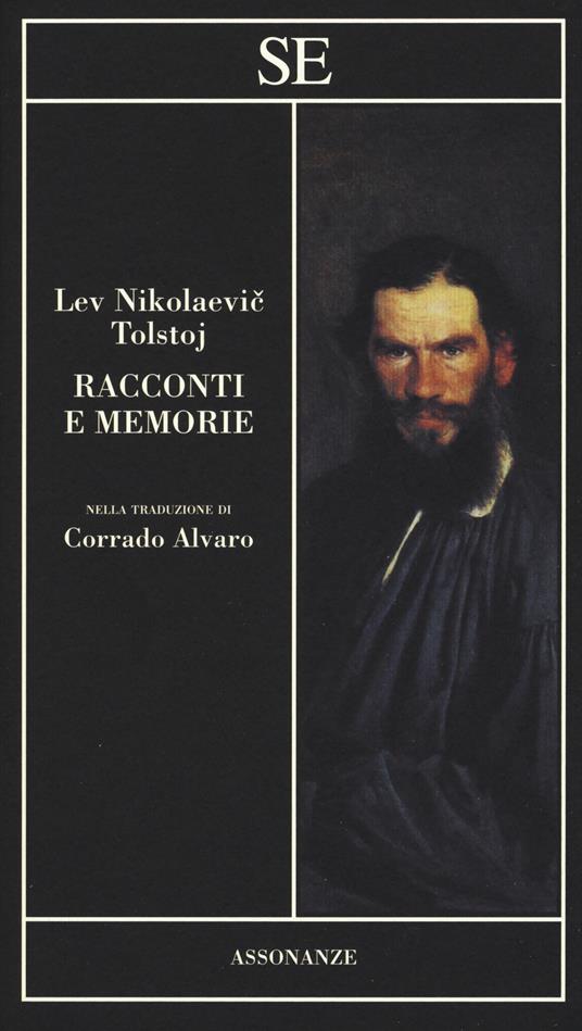 Racconti e memorie Lev Tolstoj Libro SE Assonanze IBS