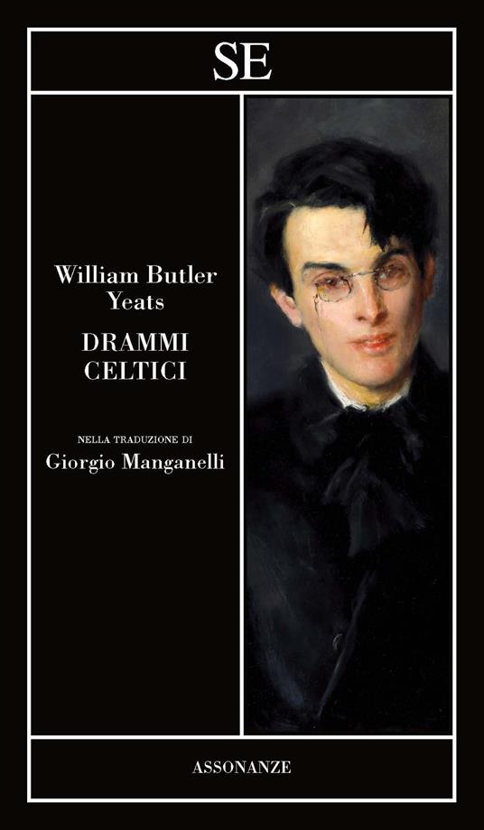 Drammi celtici. Testo inglese a fronte - William Butler Yeats - copertina