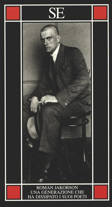 Una generazione che ha dissipato i suoi poeti. Il problema Majakovskij - Roman Jakobson - copertina