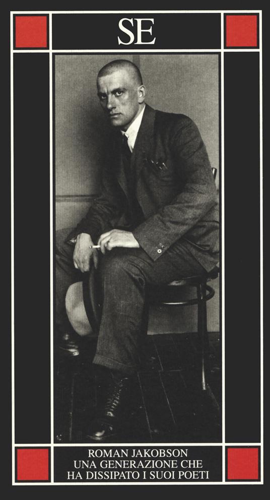 Una generazione che ha dissipato i suoi poeti. Il problema Majakovskij - Roman Jakobson - copertina