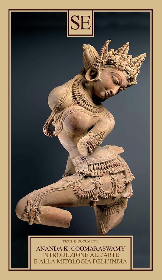 Introduzione all'arte e alla mitologia dell'India - Ananda Kentish Coomaraswamy - copertina