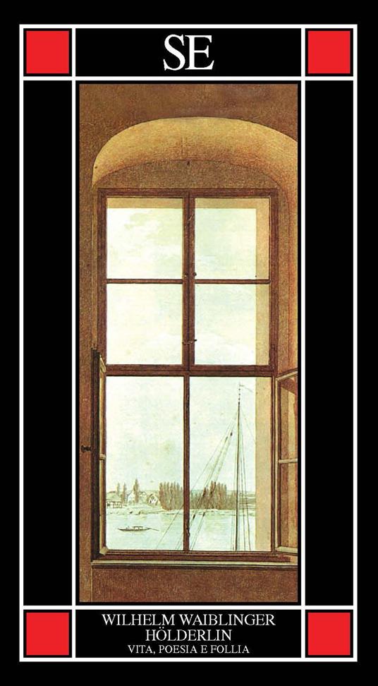 Hölderlin. Vita, poesia e follia - Wilhelm Waiblinger - copertina