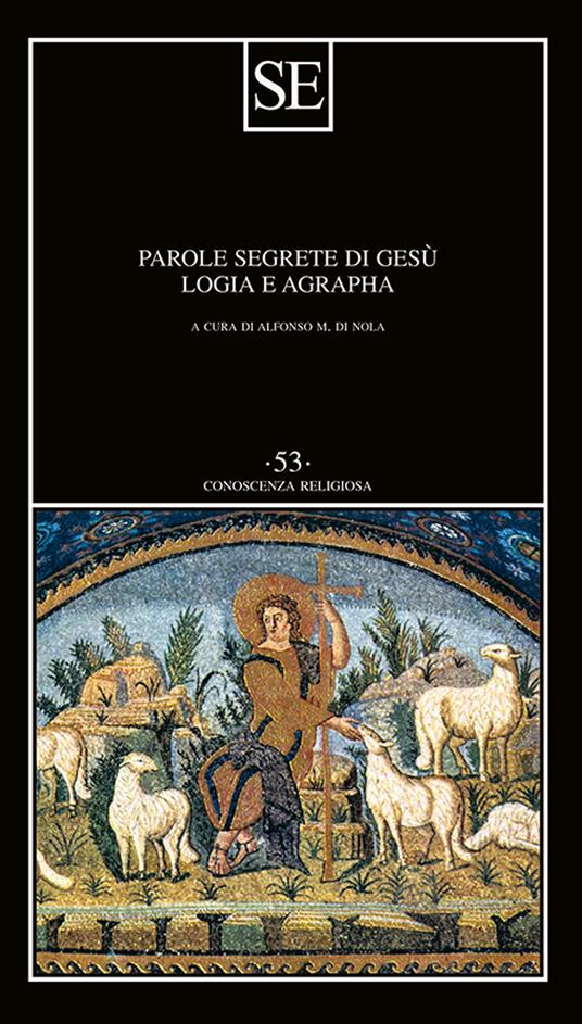 Parole segrete di Gesù. Logia e Agrapha - copertina