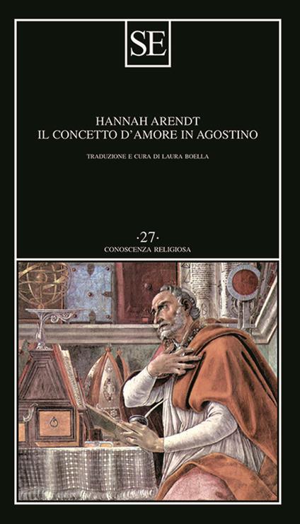 Il concetto d'amore in Agostino. Saggio di interpretazione filosofica - Hannah Arendt - copertina