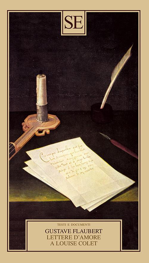 Lettere d'amore a Louise Colet 1846-1848 - Gustave Flaubert - copertina