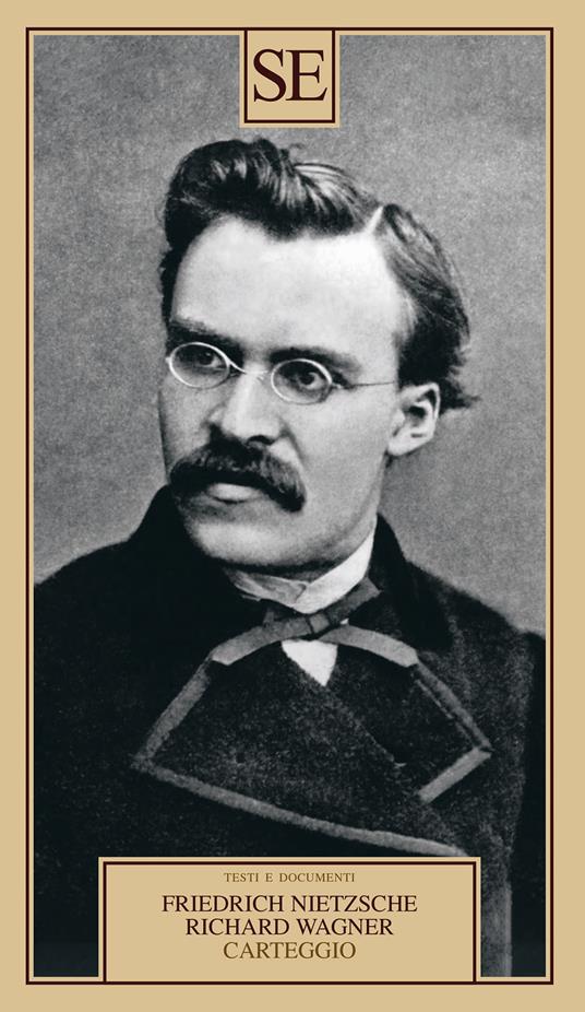 Carteggio - Friedrich Nietzsche,W. Richard Wagner - copertina