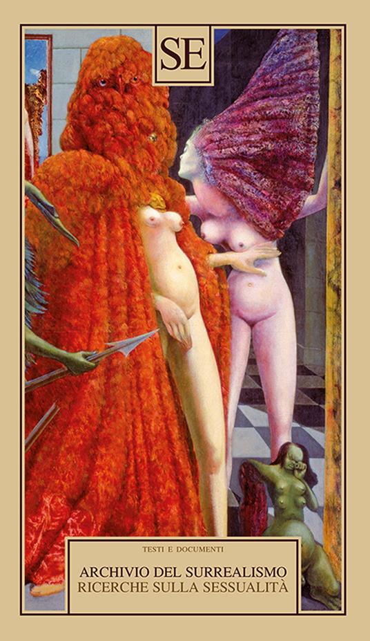 Archivio del Surrealismo. Ricerche sulla sessualità. Gennaio 1928-agosto 1932 - copertina