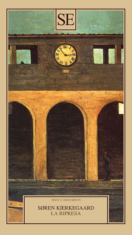 La ripresa. Tentativo di psicologia sperimentale di Costantin Constantius - Søren Kierkegaard - copertina