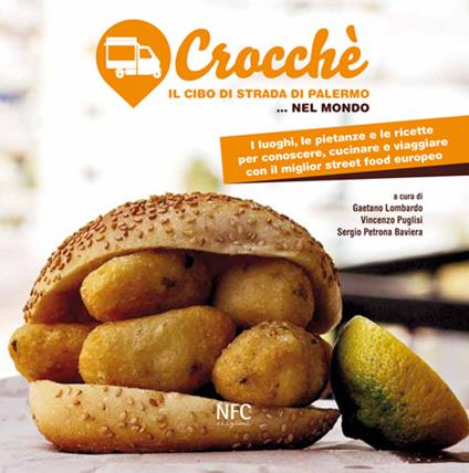 Crocchè. Il cibo di strada di Palermo... nel mondo - copertina