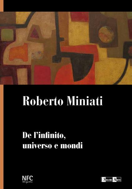 De l'infinito, universo e mondi. Ediz. illustrata - Roberto Miniati - copertina