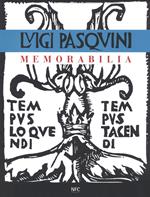 Memorabilia. Luigi Pasquini. Ediz. a colori