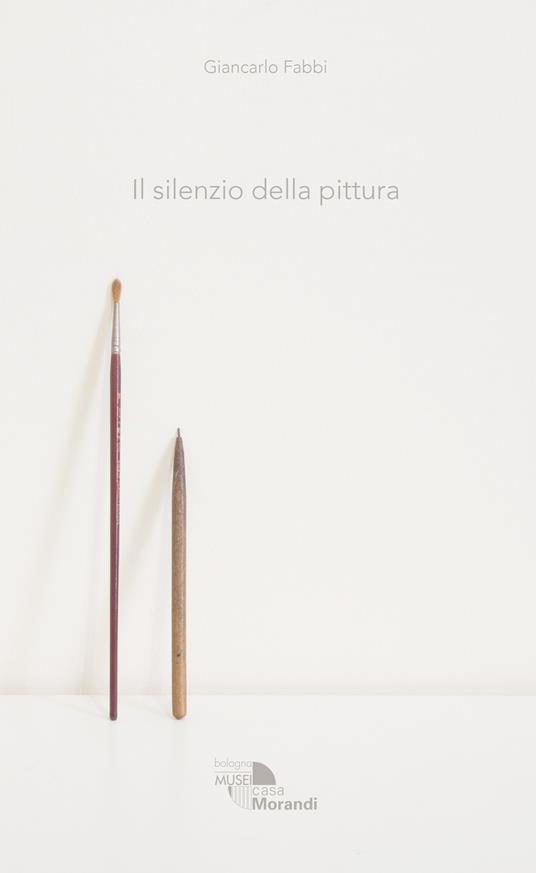 Il silenzio della pittura. Giancarlo Fabbi. Ediz. a colori - copertina