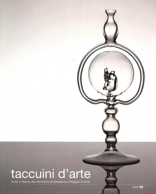 Taccuini d'arte. Collana di Arte e Storia del territorio di Modena e Reggio Emilia. Vol. 18 - copertina