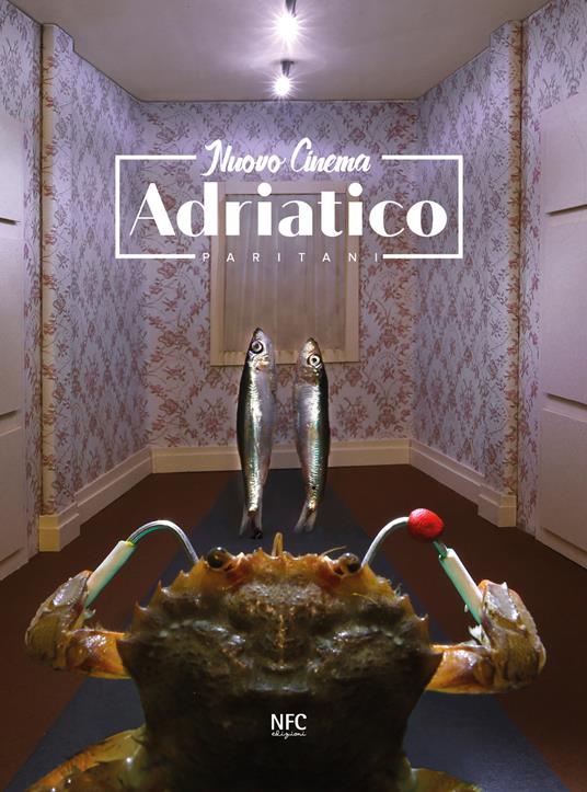 Nuovo Cinema Adriatico. Ediz. italiana e inglese - Paritani - copertina