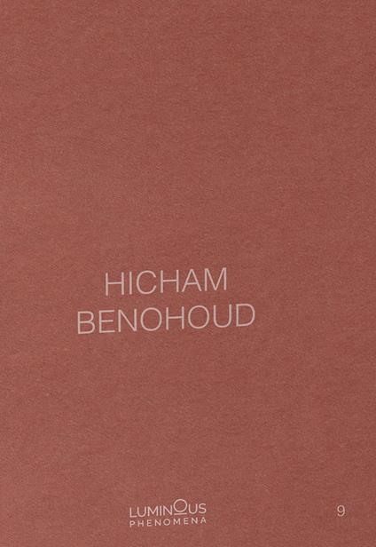 Hicham Benohoud. Ediz. italiana, inglese e francese. Vol. 9 - copertina
