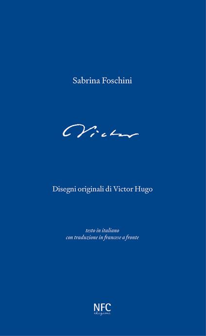 Victor. Testo francese a fronte. Ediz. bilingue - Sabrina Foschini - copertina