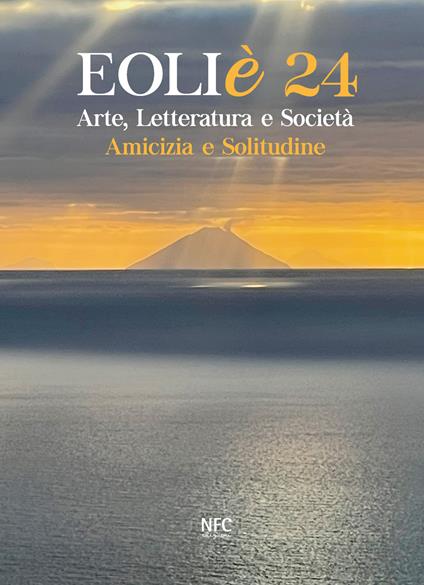 Eoliè 24. Arte, letteratura e società. Amicizia e solitudine - copertina