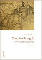 Cambiare le regole. Questioni di architettura e storia urbana nella Parigi di inizio Novecento