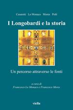 I Longobardi e la storia. Un percorso attraverso le fonti