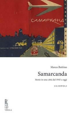 Samarcanda. Storie in una città dal 1945 a oggi - Marco Buttino - copertina