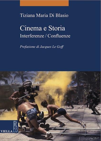 Cinema e storia. Interferenze/confluenze - Tiziana Maria Di Blasio - ebook