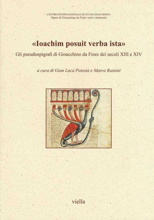 «Ioachim posuit verba ista». Gli pseudoepigrafi di Gioacchino da Fiore dei secoli XIII e XIV - copertina