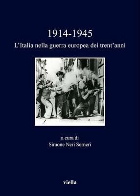 1914-1945. L'Italia nella guerra europea dei trent'anni - copertina