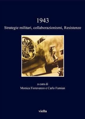 1943. Strategie militari, collaborazionismi, Resistenze - copertina