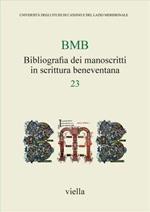 BMB. Bibliografia dei manoscritti in scrittura beneventana. Vol. 23