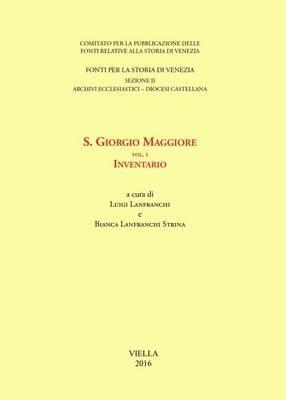 S. Giorgio Maggiore. Vol. 1: Inventario - copertina