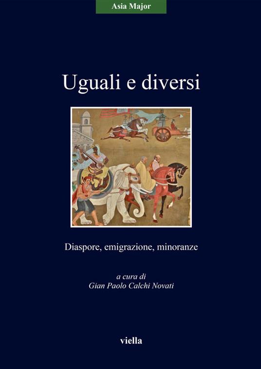 Uguali e diversi. Diaspore, emigrazione, minoranze - G. Calchi Novati - ebook
