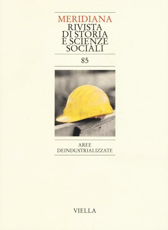 Meridiana (2016). Vol. 85: Aree deindustrializzate - copertina