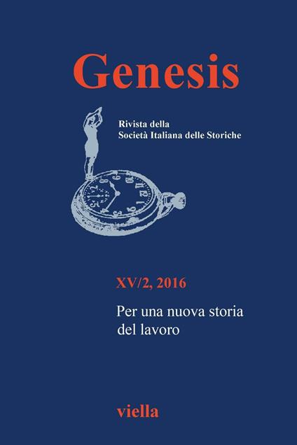 Genesis. Rivista della Società italiana delle storiche (2016). Vol. 2: Per una nuova storia del lavoro - copertina