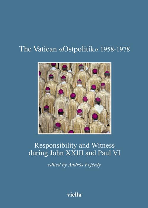 The Vatican «Ostpolitik» 1958-1978
