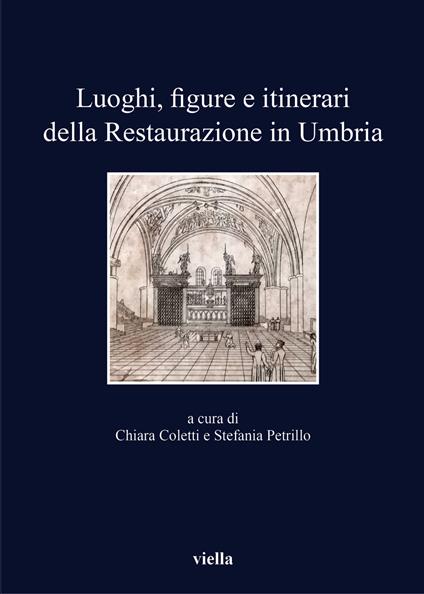 Luoghi, figure e itinerari della restaurazione in Umbria - copertina