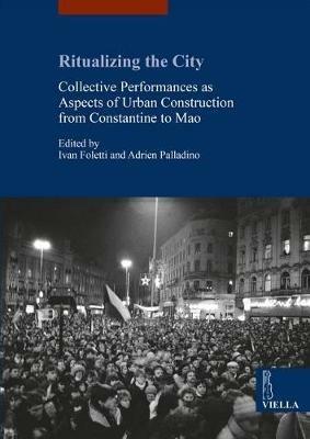 Ritualizing the city. Collective performances as aspect - copertina