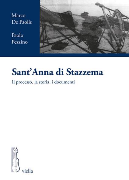 Sant'Anna di Stazzema. Il processo, la storia, i documenti - Marco De Paolis,Paolo Pezzino - ebook