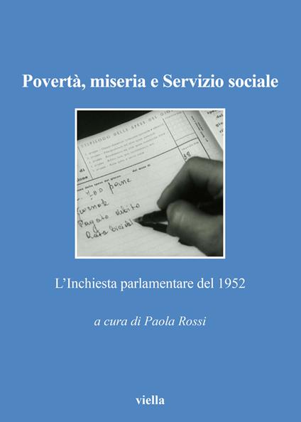 Povertà, miseria e servizio sociale. L’Inchiesta parlamentare del 1952 - copertina