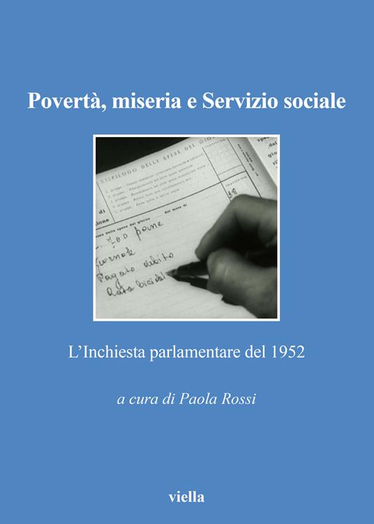 Povertà, miseria e servizio sociale. L’Inchiesta parlamentare del 1952 - copertina