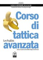 Corso di tattica avanzata. L'attacco è la prosecuzione delle strategia con altri mezzi