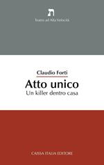 Atto unico. Un killer dentro casa