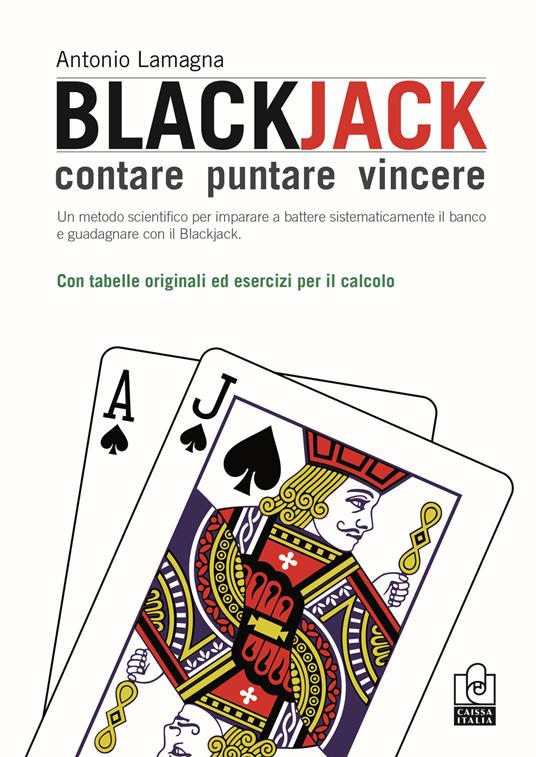 Blackjack. Contare, puntare, vincere - Antonio Lamagna - copertina