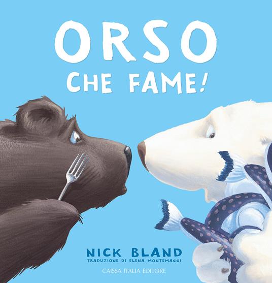 Orso che fame! Ediz. a colori - Nick Bland - copertina