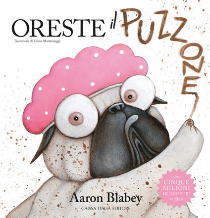 Oreste il puzzone. Ediz. a colori - Aaron Blabey - copertina