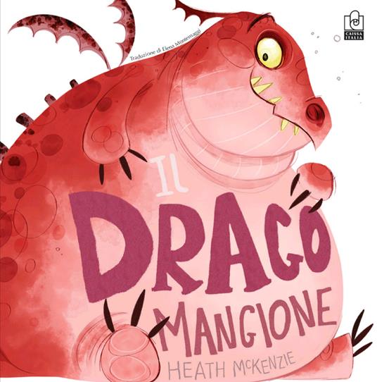 Il drago mangione. Ediz. a colori - Heath McKenzie - copertina