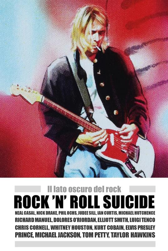 Rock 'n' Roll suicide. Il lato oscuro del rock - Paolo Vites - copertina